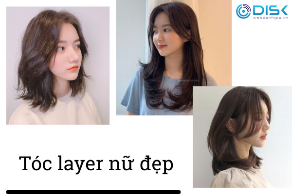 Ưu điểm của tóc layer nữ Ưu điểm của tóc layer nữ